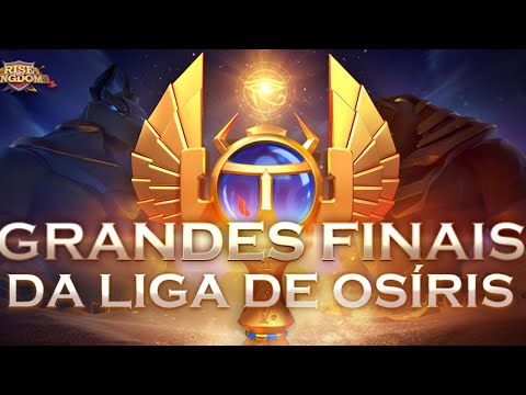 [60GT] vs [PX34] | GRANDES FINAIS DA LIGA DE OSÍRIS | 2º RODADA  FINAL - RISE OF KINGDOMS
