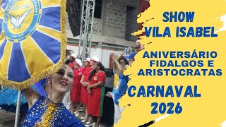 VILA ISABEL ANIVERSÁRIO  FIDALGOS E ARISTOCRATAS CARNAVAL 2026
