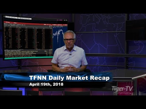 April 19th Daily Market Recap with Tom O'Brien on TFNN