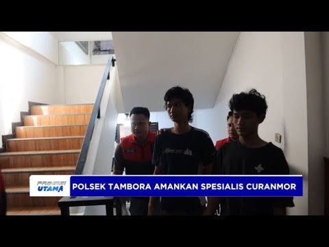 POLSEK TAMBORA AMANKAN SPESIALIS CURANMOR