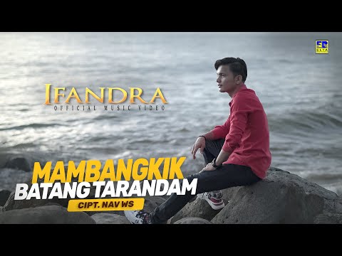 Lagu Minang Terbaru 2022 - Ifandra - Mambangkik Batang Tarandam (Official Video)