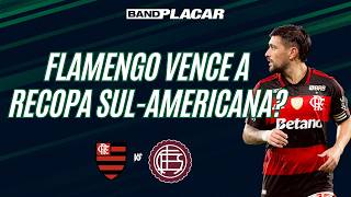 DECISÃO DA RECOPA SUL-AMERICANA: FLAMENGO X LANÚS | ANÁLISE E MELHORES ODDS | BAND PLACAR