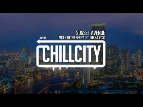 MKJ & Otter Berry (Ft. Lokka Vox) - Sunset Avenue