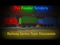The Fowler Tenders A Railway Series And Thomas And Friends Topic Discussion