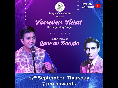 SKK Presents - FOREVER TALAT, in the voice of Gaurav Bangia