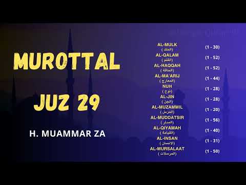 Juz 29 | Murottal Al-Qur'an Merdu H. Muammar ZA