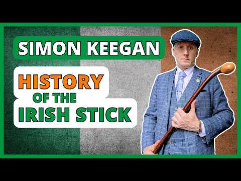 The HISTORY of the IRISH STICK & the SHILLELAGH with Simon Keegan
