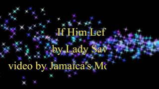 If Him Lef - Lady Saw (Lyrics) (OLD SKOOL CLASSIC)