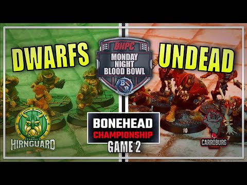 🔴 DWARFS vs UNDEAD ! LIVE Blood Bowl BONEHEAD CHAMPIONSHIP - Monday Night Blood Bowl!