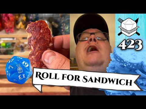 I Didn't Ask How Big the Room Was... -  Roll For Sandwich 423 - 8/22/25