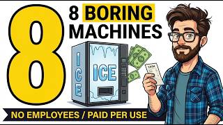 8 BORING Machines That Quietly Pay You for Years (No Employees Needed)