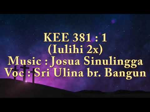 KEE 381 : 1 (2x) Sura-sura Yesus Bangku