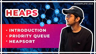 Introduction to Heap Data Structure + Priority Queue + Heapsort Tutorial