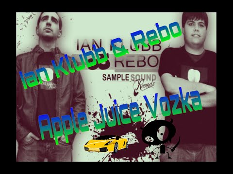 Ian Klubb & Rebo - Apple Juice Vozka (Jartada Mix)