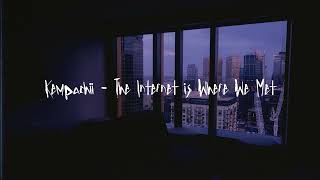 Cover art for The Internet Is Where We Met