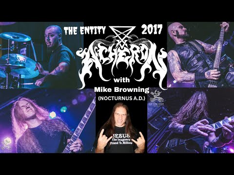 ACHERON "The Entity" with guest Mike Browning (NOCTURNUS A.D.)
