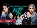 Evelin Nada Anjani - Keep On (Feat. Berave & Nadya Almira Puteri)