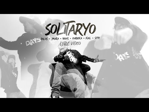 Solitaryo (Lyric Video) - Palos, JMara, Naus, Eurieka, Kial, Scye