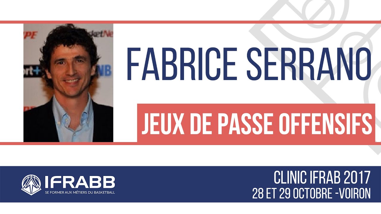 Fabrice SERRANO : "Jeux de passe offensifs" - Clinic IFRABB 2017
