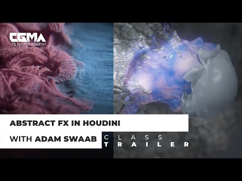 CGMA - Abstract FX in Houdini with Adam Swaab