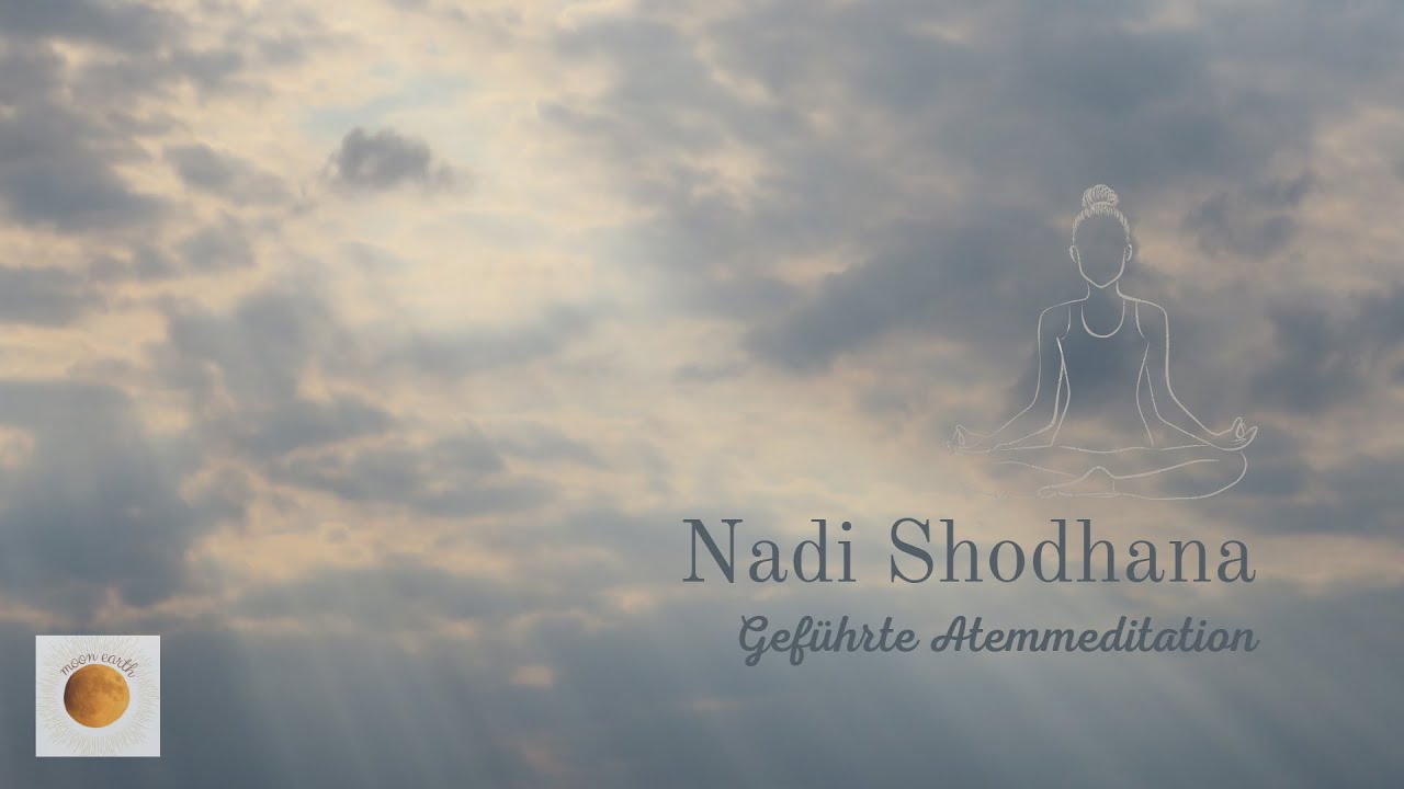 Nadi Shodhana - Geführte Atemmeditation mit Wechselstmung