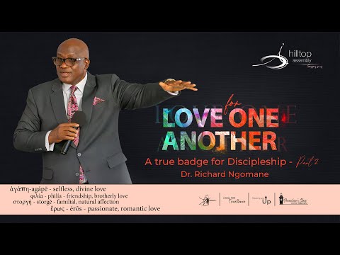 Love for one another: A true badge for discipleship (Part 2)