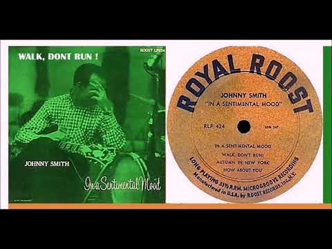 Johnny Smith - Walk Don't Run (First Rec.1954)