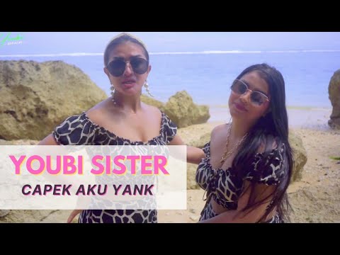 Youbi Sister - Capek Aku Yank (Official Music Video)
