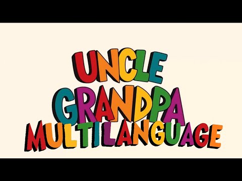 Uncle Grandpa Intro Multilanguage