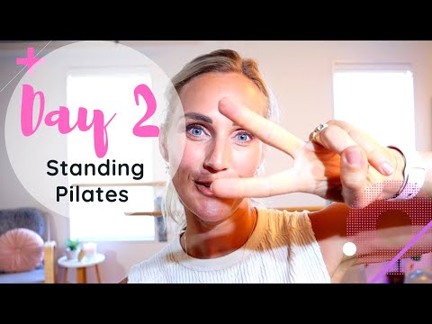 Standing Pilates Workout // 5 Days To A Better YOU