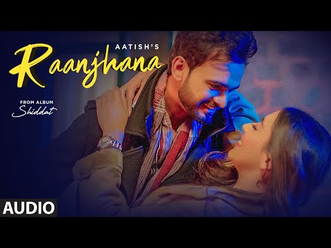 Raanjhana (Full Audio) — watch video