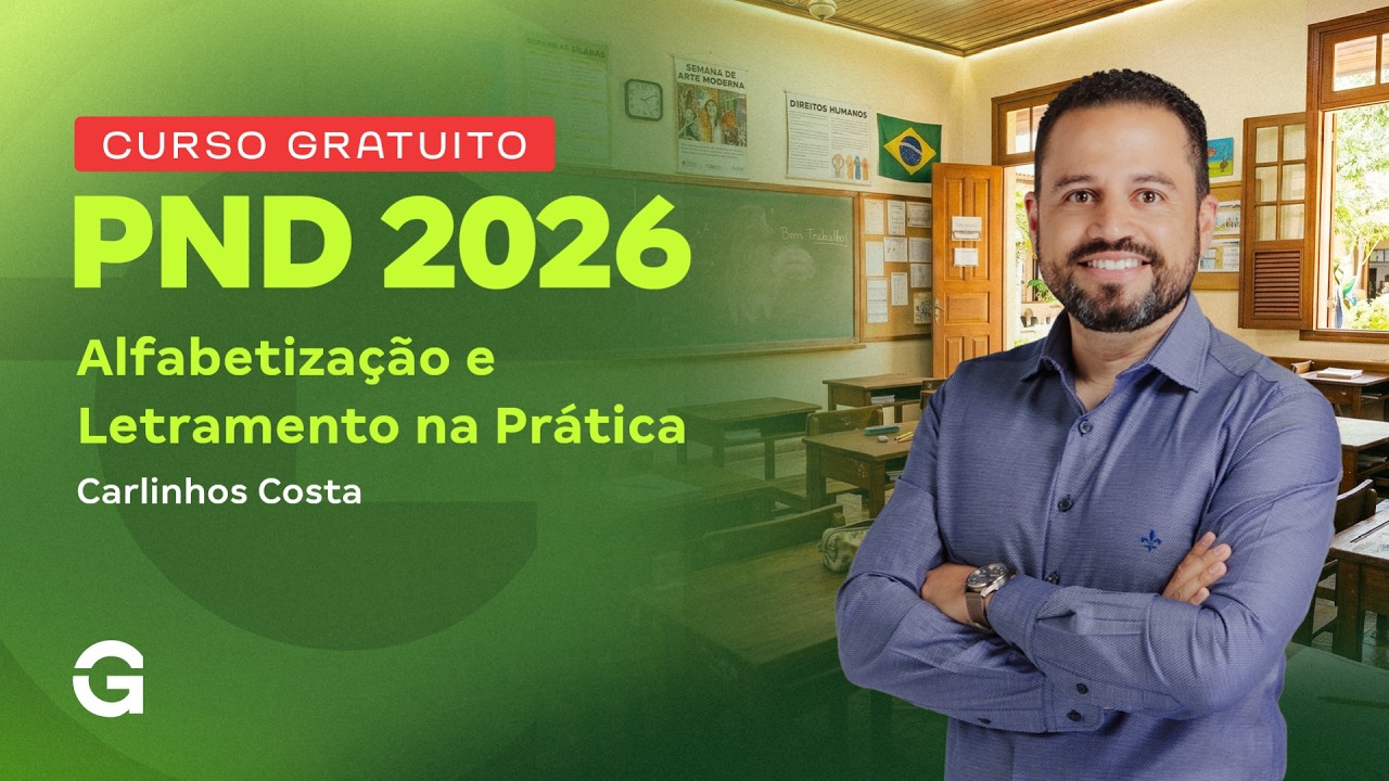 Curso Gratuito PND 2026: Alfabetização e Letramento na Prática com Carlinhos Costa