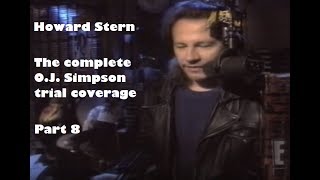 Howard Stern - The complete O.J. Simpson trial coverage - Part 8