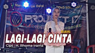 Download lagu Lagi-Lagi Cinta Live Cover by Nurmi | Cipt: H. Rhoma Irama | Project 17 mp3 Download lagu Lagi-Lagi Cinta Live Cover by Nurmi | Cipt: H. Rhoma Irama | Project 17 mp3