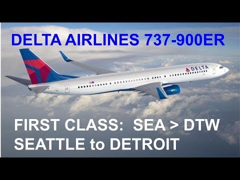 DELTA AIRLINES FIRST CLASS - Seattle to Detroit - (DL 605 SEA-DTW) B737-900ER