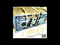 All G  Killa Cali Ft  Spice 1