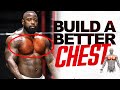 BUILD A BETTER CHEST | Full Chest Workout | Mike Rashid King