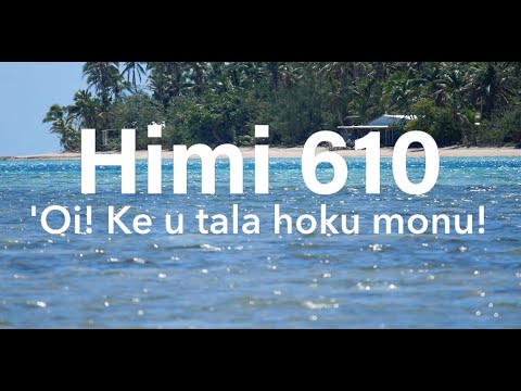 Himi 610 'Oi! Ke u tala hoku monu!