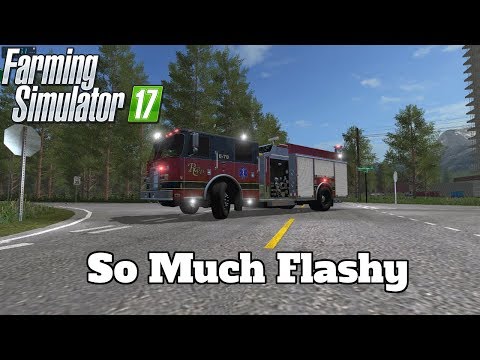 FS17 Mod Spotlight - EP. 53: So Much Flashy!
