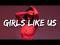 Zoe Wees - Girls Like Us (Lyrics)