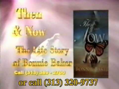 Then and Now The life story of Bonnie Baker, Surviving Your Worst Fear by Bonnie Baker