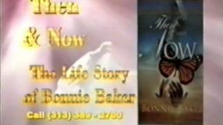 Then and Now The life story of Bonnie Baker, Surviving Your Worst Fear by Bonnie Baker