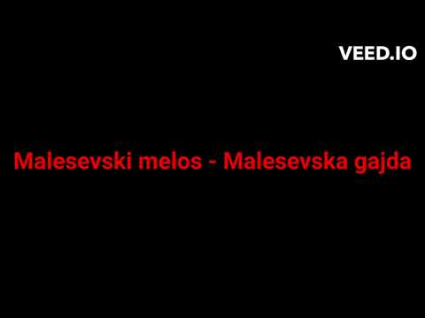 Malesevski Melos - Malesevska gajda