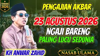 Download lagu 🔴 LIVE PENGAJIAN KH ANWAR ZAHID TERBARU 23 AGUSTUS 2026 ‼️ NGAJI BARENG PALING LUCU SEDUNIA  mp3