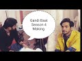 Exclusive Making Of Gandi Baat Season 4 Alt Balaji Rehearsal Saba Saudagar Ashish Dixit