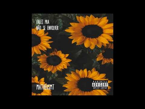 MatheusMT - "Falei Pra Não Se Envolver" (Áudio)