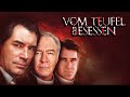Vom Teufel Besessen 2000 Horror Drama Mit Timothy Dalton Ganzer Film Auf Deutsc