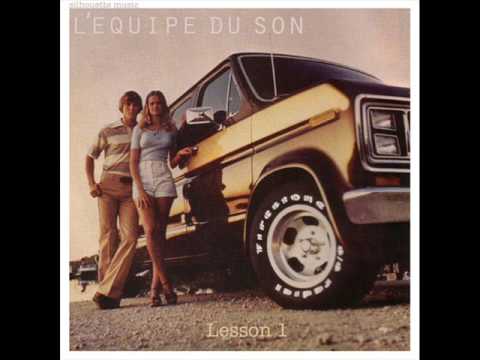 L'equipe Du Son - Lesson 1 (Original Mix - 2011)
