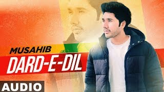 Dard-E-Dil (Audio Remix) | Musahib Ft Sukhe - YouTube