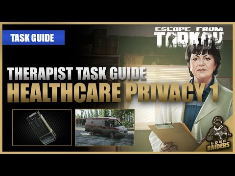 Healthcare Privacy Part 1 12.12 | Therapist Task Guide | Escape From Tarkov EFT